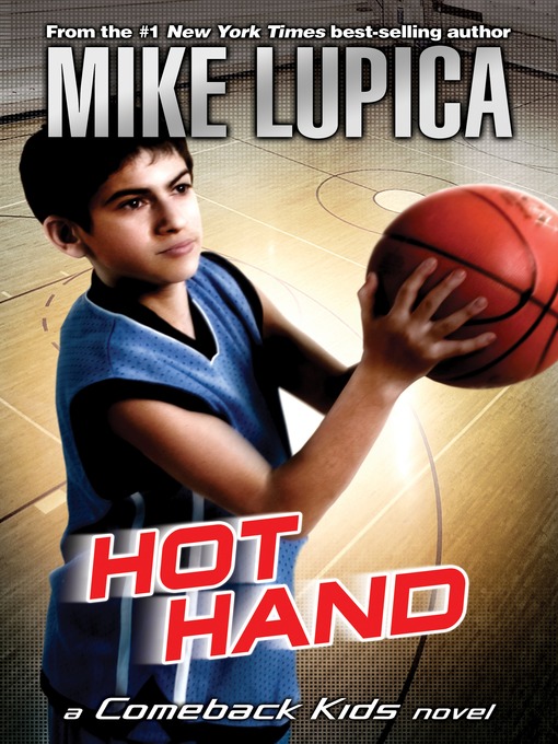 Title details for Hot Hand by Mike Lupica - Available